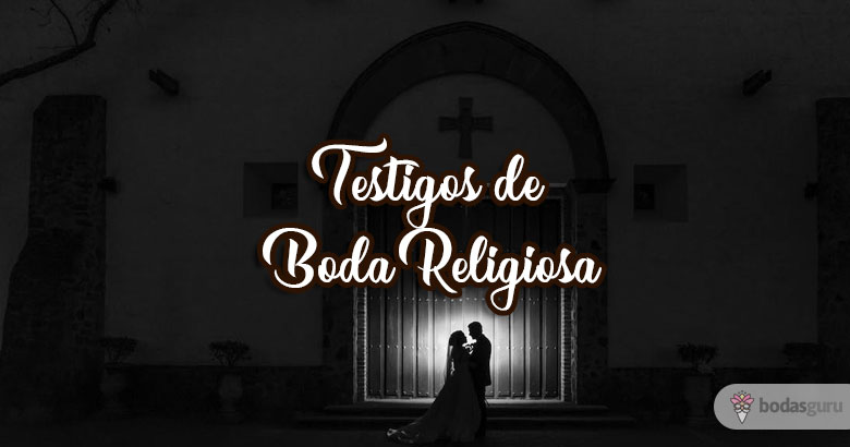 testigos boda religiosa